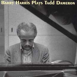 Barry Harris - Plays Tadd Dameron