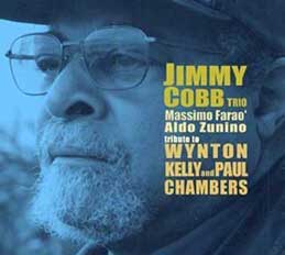 Jimmy Cobb - Tribute to Wynton Kelly & Paul Chambers