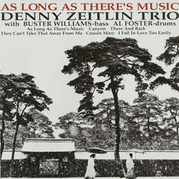 Denny Zeitlin - As Long As There's Music