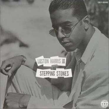 Loston Harris III - Stepping Stones
