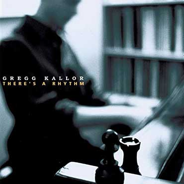 Gregg Kallor - Theres Rhythm