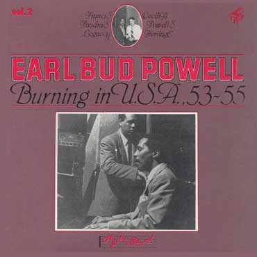 Bud Powell - Burning In USA. 53〜55