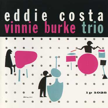 Eddie Costa - Vinnie Burke Trio