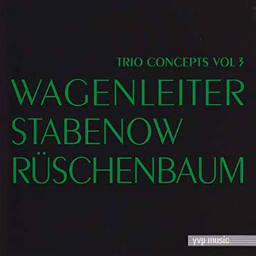 Klaus Wagenleiter - Trio Concepts Vol3
