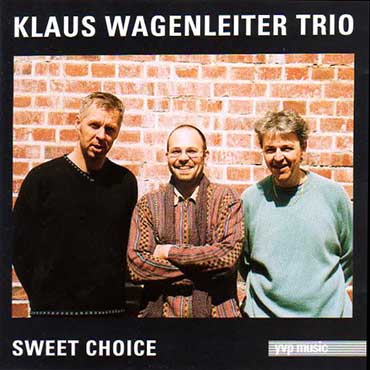 Klaus Wagenleiter - Sweet Choice
