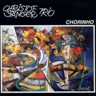 Christof Sanger - Chorinho