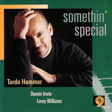 Tardo Hammer - Somethin Special