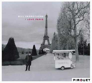 Bill Carrothers - I Love Paris