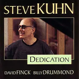 Steve Kuhn - Dedication