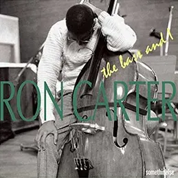Ron Carter - The Bass and I