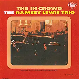 Ramsey Lewis - The In Crowd
