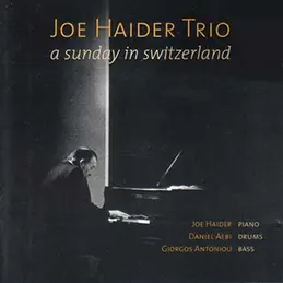 Joe Haider - A Sunday In Switzerland