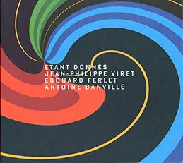 Jean Philippe Viret - Etant Donnes