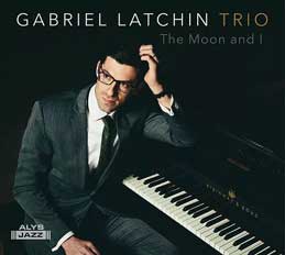 Gabriel Latchin Trio - The Moon and I