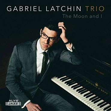 Gabriel Latchin - The Moon and I