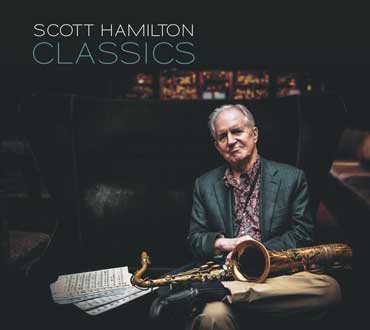 Scott Hamilton - Classics