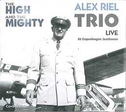 Alex Riel Trio - The High and The Mighty