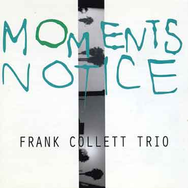 Frank Collett - Moments Notice