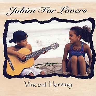 Vincent Herring - Jobin For Lovers