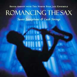Bruce Abbott - Romancing The Sax