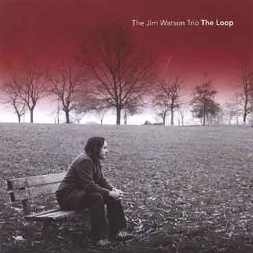 Jim Watson - The Loop