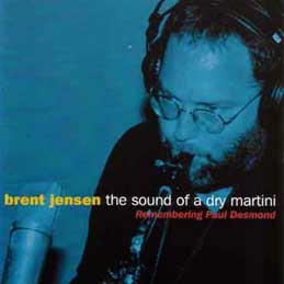 Brent Jensen - The Sound of A Dry Martini