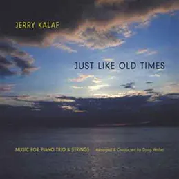 Jerry Kalaf - Just Like Old Times