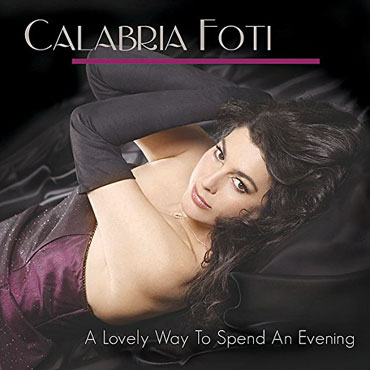 Calabria Foti - A Lovely Way To Spend An Evening