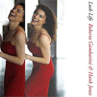 Roberta Gambarini & Hank Jones - Lush Life