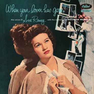 Sue Raney - When Your Lover Has Gone