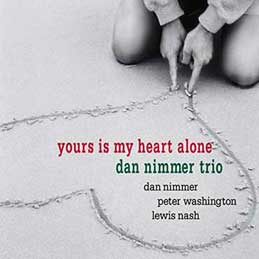 Dan Nimmer - Yours Is My Heart Alone