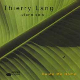 Thierry Lang - Guide Me Home