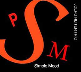 Joerg Reiter Trio - Simple Mood