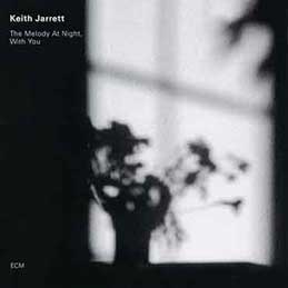 Keith Jarrett - The Melody At Night With You