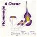 Hommage A Oscar: IXJ[ɕ