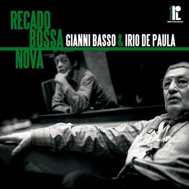Gianni Basso & Irio De Paula - リカルド・ボサノヴァ