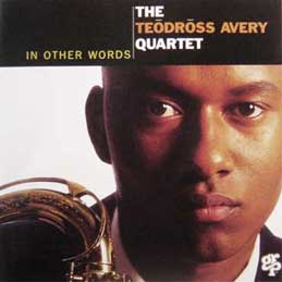 Teodross Avery - In Other Words