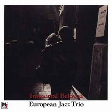 European Jazz Trio - Immortal Beloved
