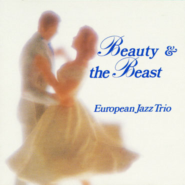 European Jazz Trio - ビューティ・アンド・ザ・ビースト