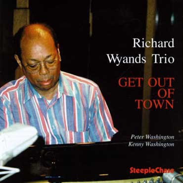 Richard Wyands - Get Out Of Town