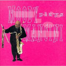 James Moody - Moody Plays Mancini