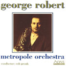 George Robert - Metropole Orchestra