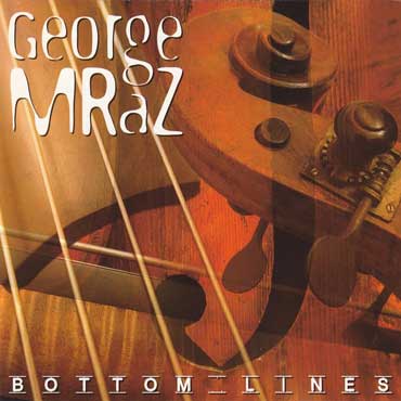 George Mraz - Bottom Lines