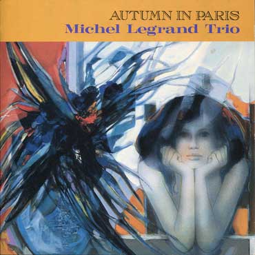 Michel Legrand Trio - オータム・イン・パリス