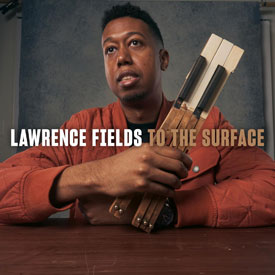Lawrence Fields / To The Surface