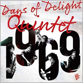 Days Of Delight Quintet - 1969
