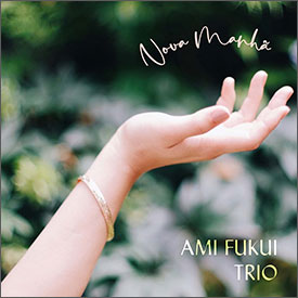 福井亜実 - Nova Manha ～ 新しい朝