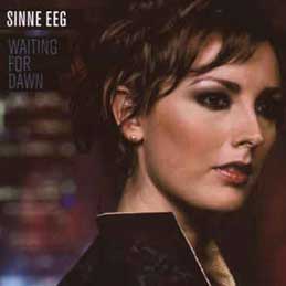 Sinne Eeg - Waiting For Dawn