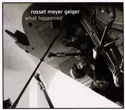 Rosset / Meyer / Geiger - What Happened