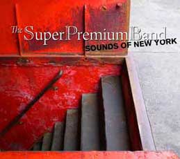 The Super Premium Band - Sounds Of New York